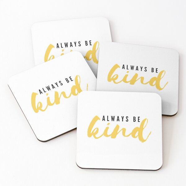 Item preview, Always Be Kind designed and sold by justsomethings.