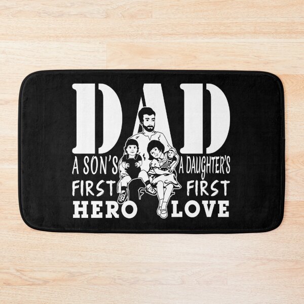 Item preview, Dad A Son’s First Hero, A Daughter’s First Love designed and sold by MiaStyleStudio.