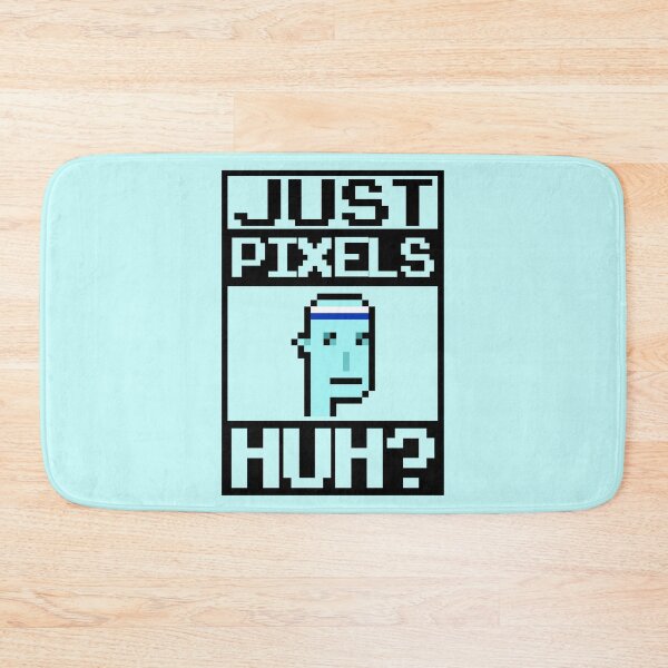 Item preview, Just pixels, huh? Funny cryptopunk meme designed and sold by Infdesigner.