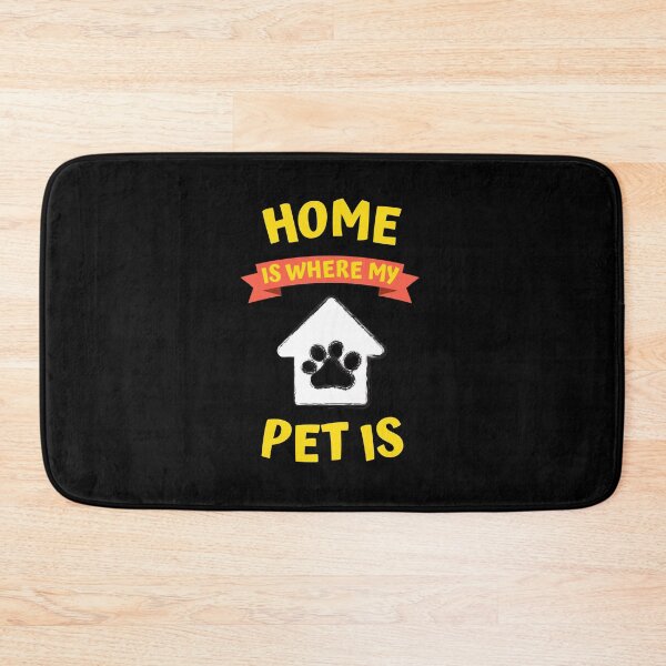 Item preview, Home is Where My Pet is designed and sold by Rusty-Gate98.
