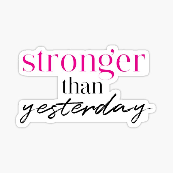 stronger than yesterday lyrics