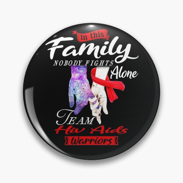 Item preview, In This Family Nobody Fights Alone Team Hiv Aids Warrior designed and sold by deputylove.