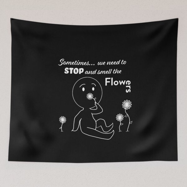 Item preview, Stop and smell the flowers for dark background designed and sold by With My Hands By K.