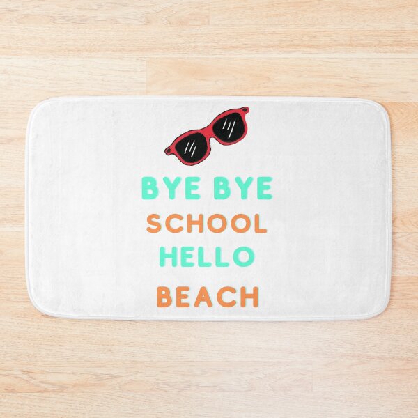 Item preview, Bye bye school hello beach designed and sold by Hab2.
