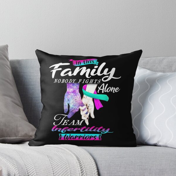 Item preview, In This Family Nobody Fights Alone Team Infertility Warrior designed and sold by deputylove.
