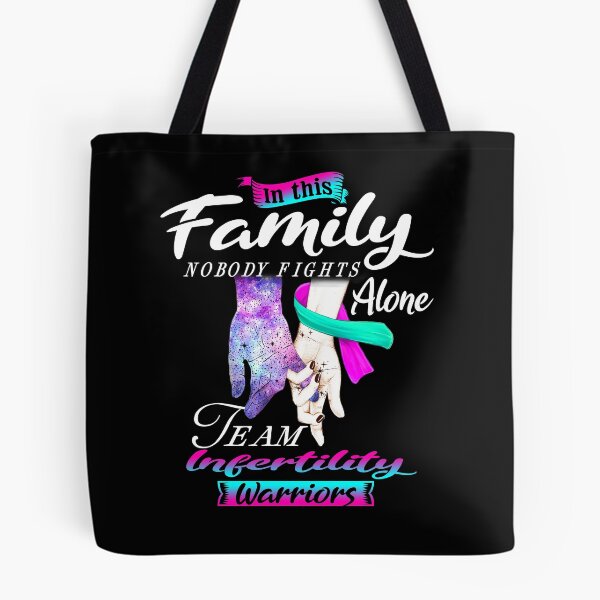 Item preview, In This Family Nobody Fights Alone Team Infertility Warrior designed and sold by deputylove.