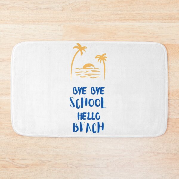 Item preview, bye bye school hello beach designed and sold by Hab2.