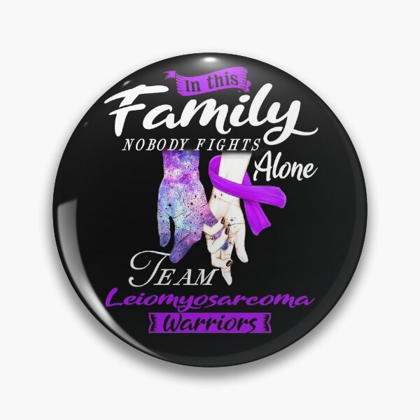 Item preview, In This Family Nobody Fights Alone Team Leiomyosarcoma Warrior designed and sold by deputylove.