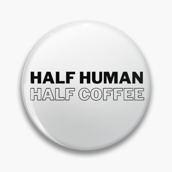 Item preview, Half Human Half Coffee designed and sold by StudioQ-.