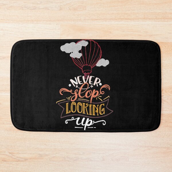Item preview, Never Stop looking up designed and sold by mwebba2005.