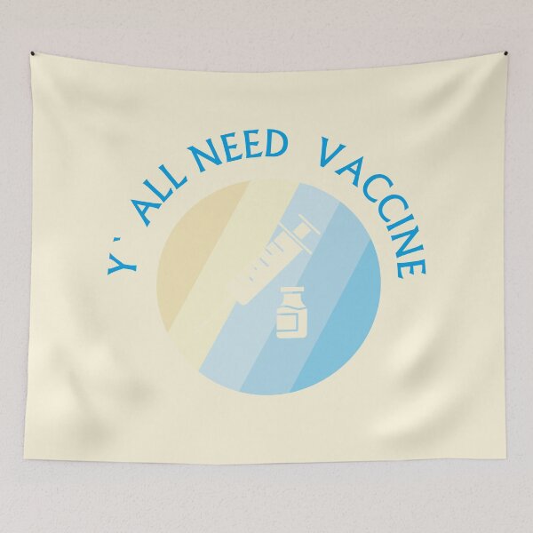 Item preview, Y' All Need Vaccine designed and sold by smartness-shop.