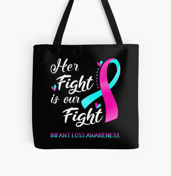 Item preview, Her Fight Is Our Fight Infant Loss Awareness designed and sold by hvoid41.