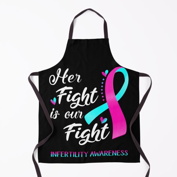 Item preview, Her Fight Is Our Fight Infertility Awareness designed and sold by hvoid41.