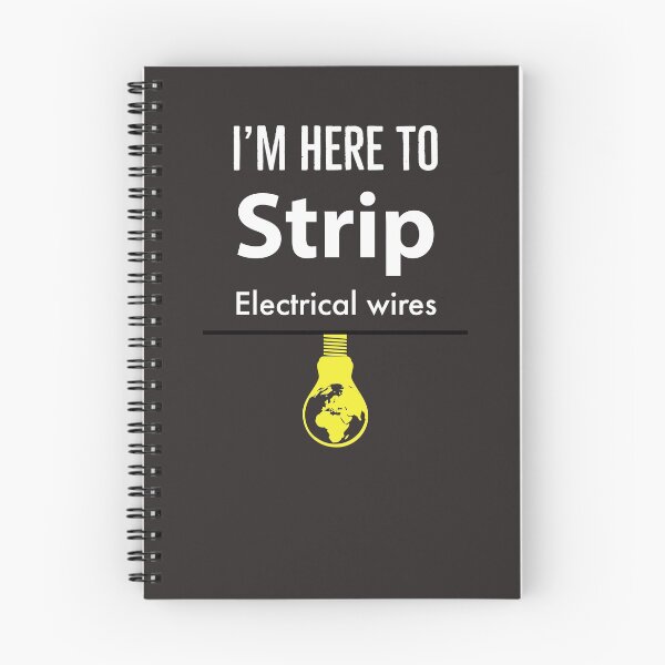 Item preview, I'm Here To Strip Electrical Wires designed and sold by Kadouh.