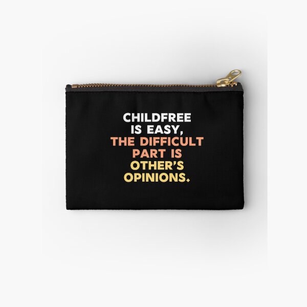 Item preview, Childfree is easy, the difficult part is other's emotions Quote designed and sold by Hi-Prana.