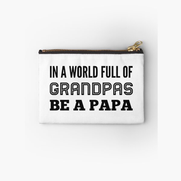 Item preview, In A World Full Of Grandpas Be A Papa designed and sold by YasDesign.