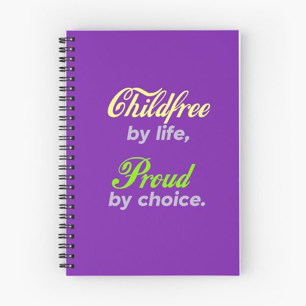 Item preview, Childfree by Life, Proud by Choice quote designed and sold by Hi-Prana.
