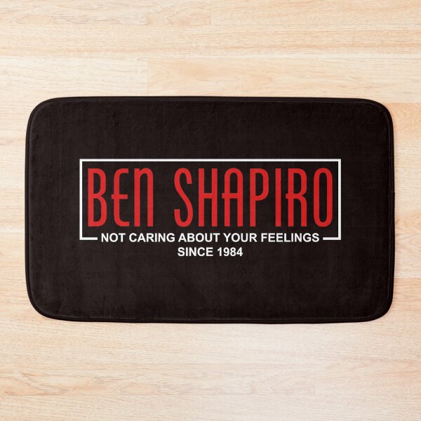 Item preview, Ben Shapiro Does Not Care About Your Feelings designed and sold by RightWing1776.