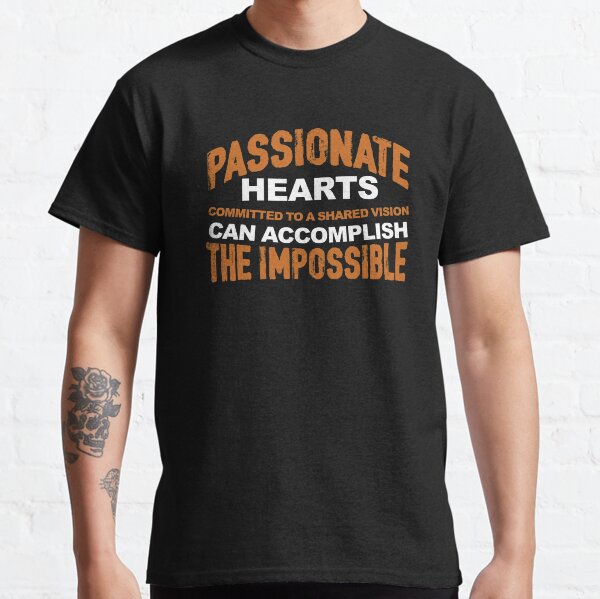 Passion and Vision = Greatness Classic T-Shirt