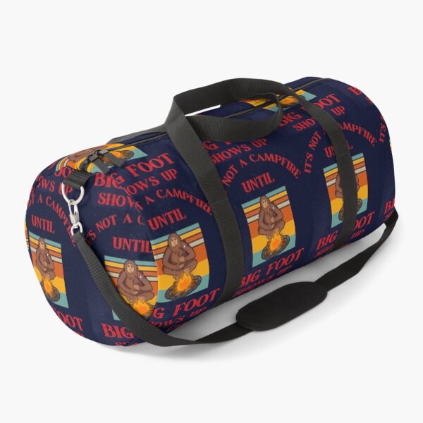 Item preview, IT'S NOT A CAMPFIRE UNTIL BIG FOOT SHOWS UP designed and sold by WoodburyLake.