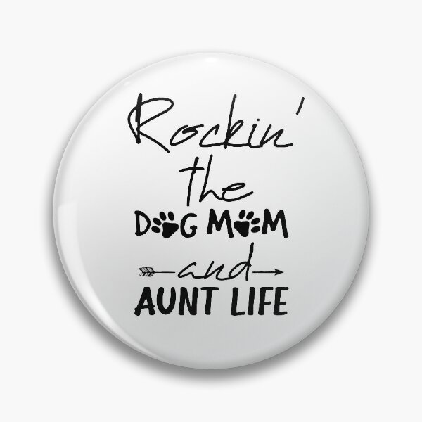 Item preview, Rockin the dog mom and aunt life, Funny Dog Mom gift  designed and sold by happy gift art.