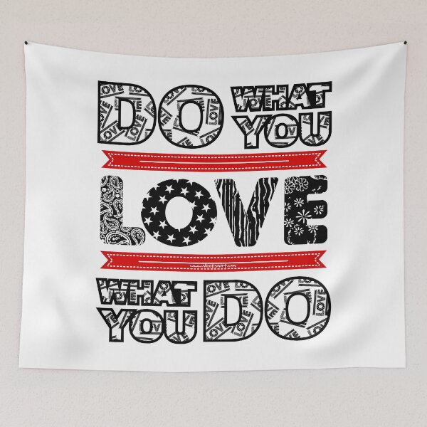 Item preview, Do what you love what you do designed and sold by Vectshirt-shop.