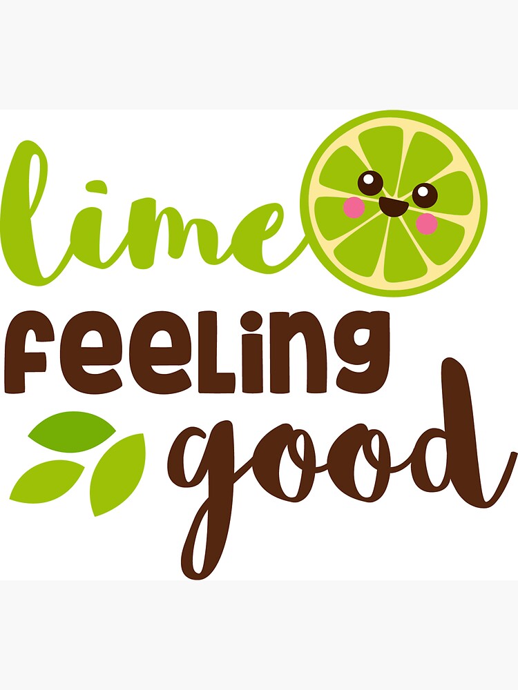 "Lime Feeling Good Cute Fruit Word Puns" Sticker by MamaVance Redbubble