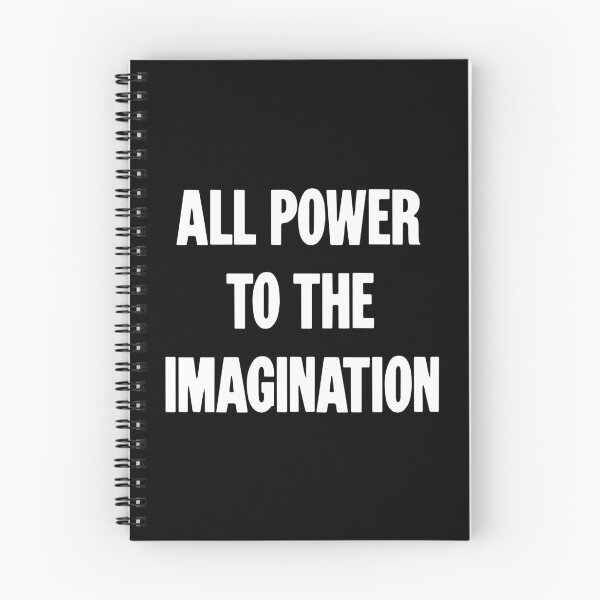 Item preview, All Power To the Imagination designed and sold by Good-Looking Corpse.