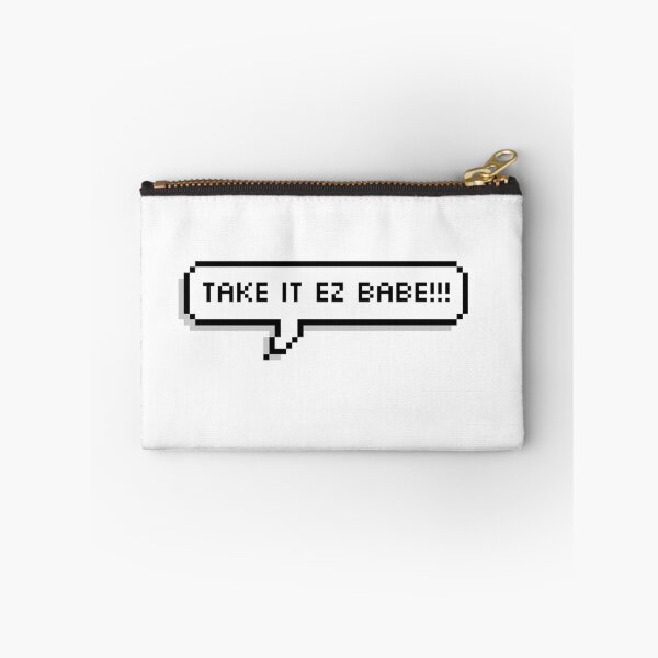 Item preview, TAKE IT EZ BABE!!! 8Bit designed and sold by Ratch2929.