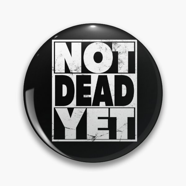 Item preview, Life after 40 - Not Dead Yet - Retirement designed and sold by RoguePixel.