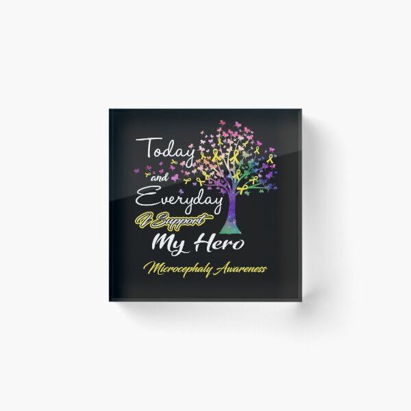 Item preview, Microcephaly Awareness Today and Everyday I Support My Hero designed and sold by ElizabethS809.
