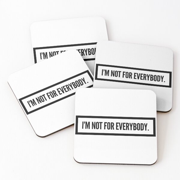 Item preview, I’M NOT FOR EVERYBODY. designed and sold by AmorDesigns1.