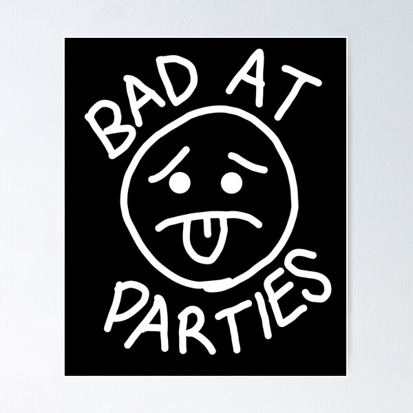 Item preview, Bad At Parties Funny Saying designed and sold by Tema EL.