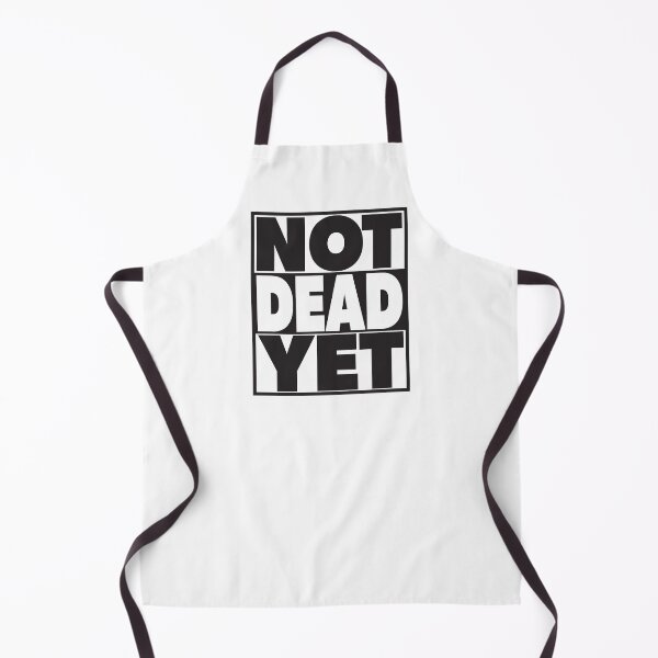 Item preview, Life after 40 - Not Dead Yet - Retirement designed and sold by RoguePixel.
