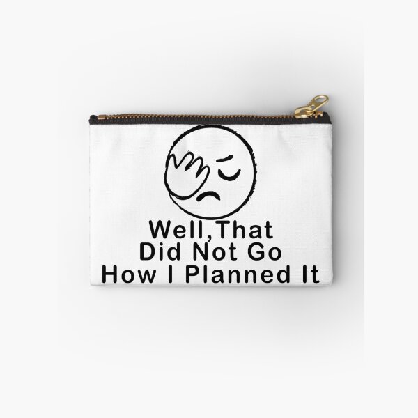 Item preview, Well That Did Not Go How I Planned It gift designed and sold by Aymanerachif.