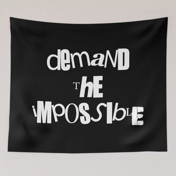 Item preview, Demand the Impossible designed and sold by Good-Looking Corpse.