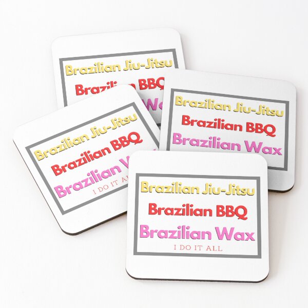 Item preview, Brazilian Jiu-Jitsu Brazilian BBQ Brazilian Wax Lo hago todo designed and sold by LethalIy-Yours.