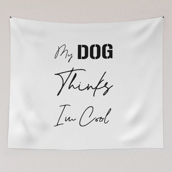 Item preview, My Dog Thinks I'm Cool, Gift for Dog Lovers, Gift for Dog Owner, Dog Lover, Funny Dog designed and sold by IMAD BI.
