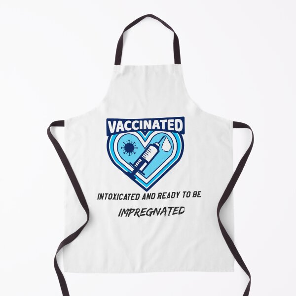 Item preview, Vaccinated intoxicated and ready to be impregnated designed and sold by mr&mrsmalik malik.