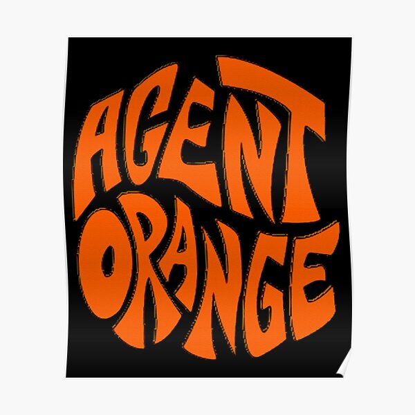 Agent Orange Posters Redbubble