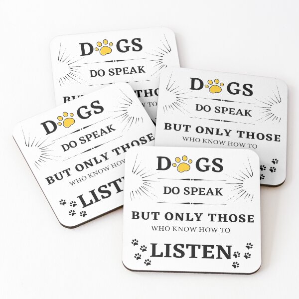 Item preview, Dogs do speak but only those who know  how to listen designed and sold by Preetydesign.