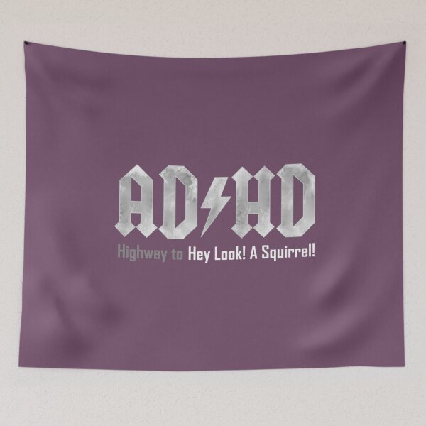 Item preview, ADHD Highway to Hey Look A Squirrel designed and sold by YuritaDolls.