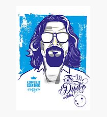 The Dude abides Photographic Print