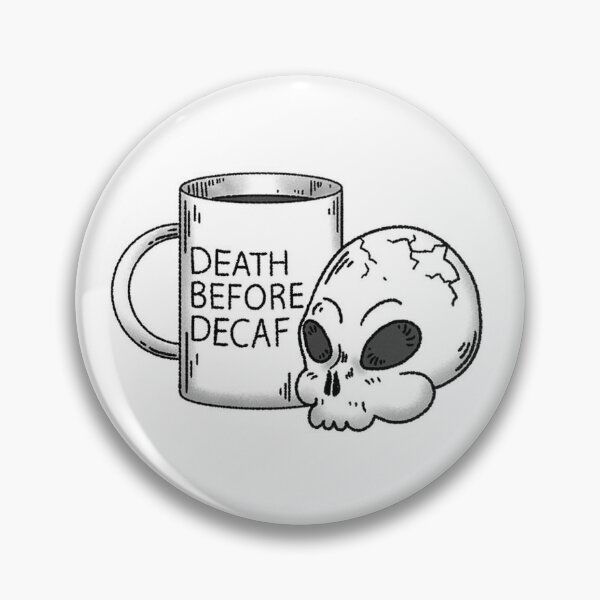 Item preview, Decaf?      No designed and sold by Mystic-Minx.