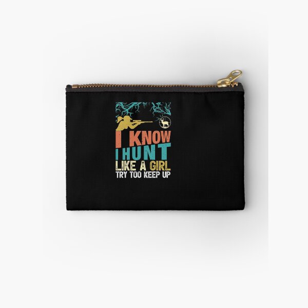 Item preview, I know I hunt like girl, try too keep up designed and sold by SasKloset.