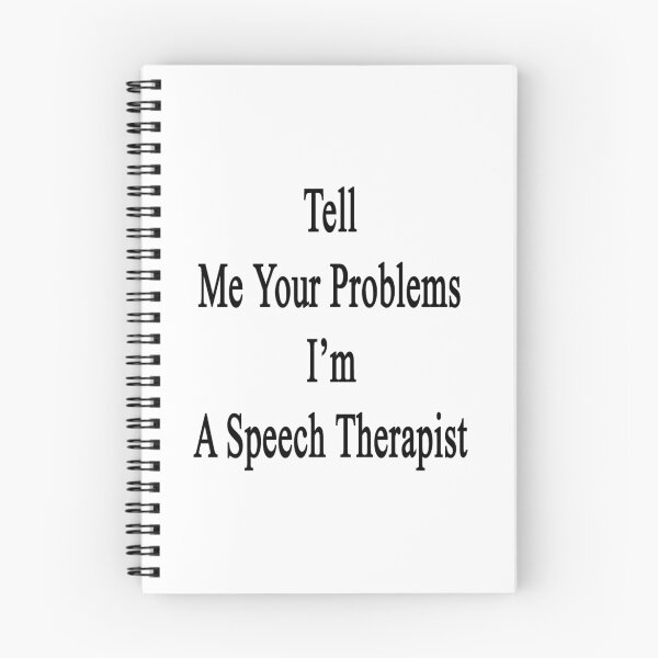 Item preview, Tell Me Your Problems I'm A Speech Therapist  designed and sold by supernova23.