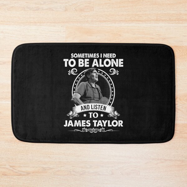 Item preview,  Sometime I Need To Be Alone and Listen To James Taylor Classic designed and sold by ThomasPete.
