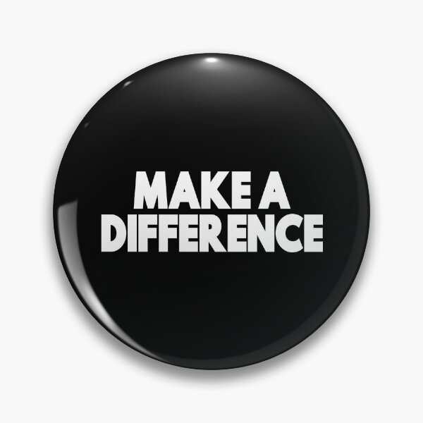 Item preview, Make A Difference designed and sold by FiveNiches.