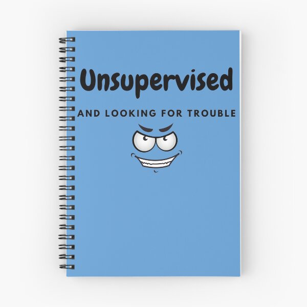 Item preview, Unsupervised and looking for trouble designed and sold by Linda La Guardia.