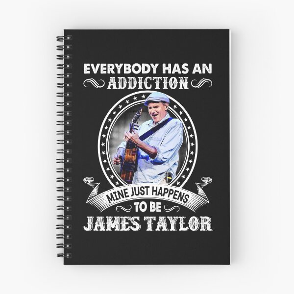 Item preview, Everybody Has An Addiction Mine Just Happens To Be James Taylor Legend designed and sold by ThomasPete.